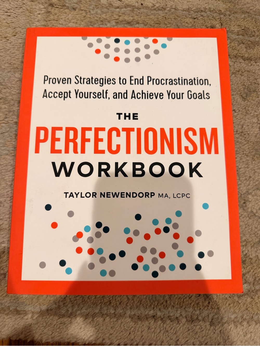 The Perfectionism Workbook